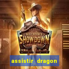 assistir dragon ball kai legendado